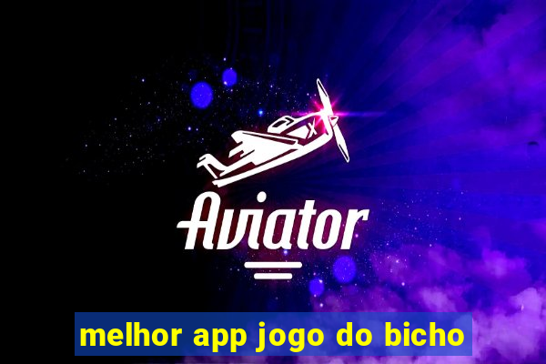 melhor app jogo do bicho